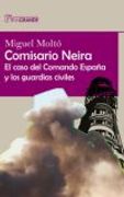 Comisario Neira: El Caso del Comando España y los Guardias Civiles