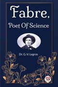 Fabre, Poet Of Science (en Inglés)