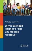 A Study Guide for Oliver Wendell Holmes's "The Chambered Nautilus" (en Inglés)
