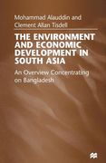 The Environment and Economic Development in South Asia: An Overview Concentrating on Bangladesh (en Inglés)