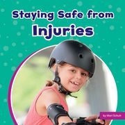 Staying Safe from Injuries (en Inglés)