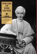 The Life of Pope Leo XIII (en Inglés)