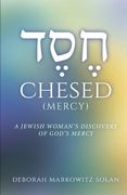 Chesed: A Jewish Woman's Discovery of God's Mercy (en Inglés)