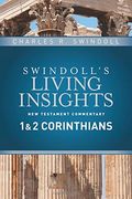 Insights on 1 & 2 Corinthians (Swindoll's Living Insights new Testament Commentary) (en Inglés)
