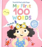 Touch & Feel With Flaps - my First 100 Words: My Body 