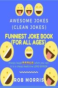 Funniest Joke Book (for All Ages): Awesome Jokes, Clean Joke, Dad Joke (en Inglés)