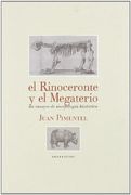 El Rinoceronte y el Megaterio. Un Ensayo de Morfologia Historica