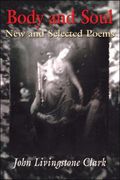Body and Soul: New and Selected Poems (en Inglés)