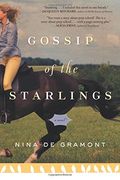 gossip of the starlings,a novel (en Inglés)