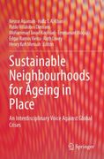 Sustainable Neighbourhoods for Ageing in Place. An Interdisciplinary Voice Against Global Crises