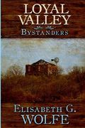 Loyal Valley: Bystanders (en Inglés)