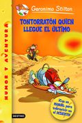 geronimo stilton 23: tontorraton quien llegue el ultimo