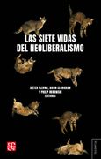Las Siete Vidas del Neoliberalismo
