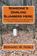 Someone's Darling Slumbers Here: Stories of Vermont's Civil War Soldiers (en Inglés)