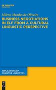 Business Negotiations Between Brazilians and Germans - Conceptualization and Practice: A Cultural-Linguistic Approach to Business Communication in. Of Cognitive Linguistics [Acl], 43) [Hardcover ] 
