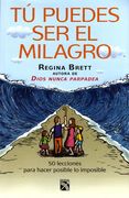 Tú puedes ser el milagro