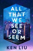All That We See or Seem (en Inglés)