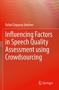 Influencing Factors in Speech Quality Assessment Using Crowdsourcing (en Inglés)