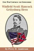 Winfield Scott Hancock: Gettysburg Hero (en Inglés)