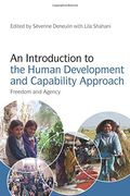 an introduction to the human development and capability approach,freedom and agency