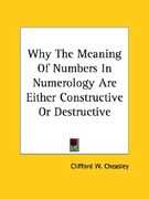 why the meaning of numbers in numerology are either constructive or destructive (en Inglés)