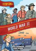 History Comics: World war ii: Fight on the Home Front (en Inglés)