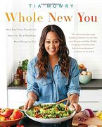 Whole new You: How Real Food Transforms Your Life, for a Healthier, More Gorgeous you (en Inglés)