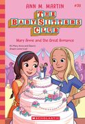 Mary Anne and the Great Romance (the Baby-Sitters Club #30) (en Inglés)