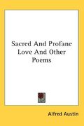 sacred and profane love and other poems (en Inglés)