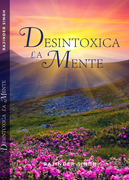 DESINTOXICA  LA MENTE