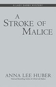 A Stroke of Malice (a Lady Darby Mystery) (en Inglés)