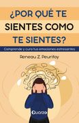 ¿Por qué te sientes como te sientes?