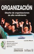 organización: doseño de organizaciones de alto rendimiento. incluye cd