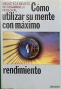 Como Utilizar su Mente con Maximo Rendimiento
