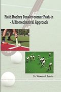 Field Hockey Penalty Corner Push-In - a Biomechanical Approach