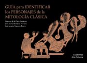 Guía Para Identificar los Personajes de la Mitología Clásica