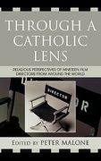 through a catholic lens: religious perspectives of nineteen film directors from around the world