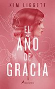 El año de Gracia - Kim Ligget - Salamandra Infantil Y Juvenil