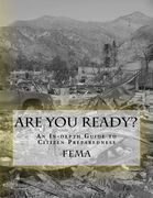 Are You Ready?: An In-depth Guide to Citizen Preparedness