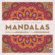 Mandalas Para la Abundancia y la Prosperidad