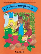 Y el viento me platico cuentos/ And the Wind told me Stories (Spanish Edition)