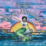The Beautiful Mermaids Series: Yuya'S Adventure (en Inglés)