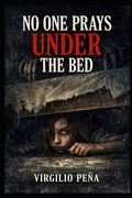 No one prays under the bed