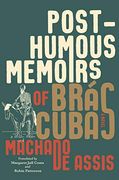 Posthumous Memoirs of Brás Cubas: A Novel 