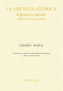 La Amenaza Atómica: Reflexiones Radicales Sobre la era Atómica