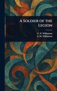 A Soldier of the Legion (en Inglés)