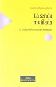 Senda Mutilada, la
