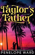 Taylor's Father: (Special Edition) (en Inglés)