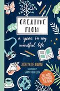 Creative Flow: A Year in My Mindful Life