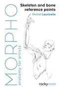 Morpho: Skeleton and Bone Reference Points: Anatomy for Artists (en Inglés)